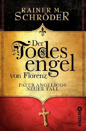 [Pater Angelico 02] • Der Todesengel von Florenz